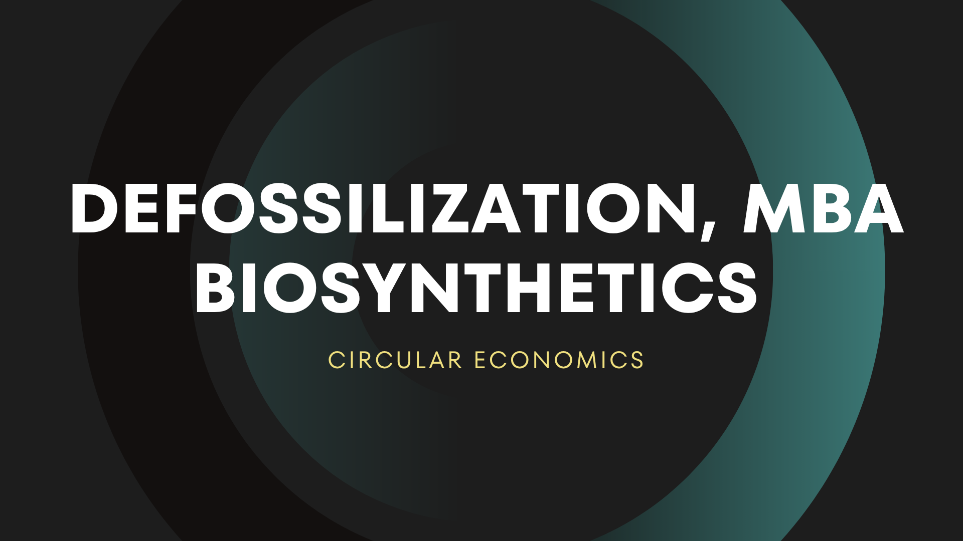 Mass Balance Biosynthetics, Chemical Defossilization, and Circular Economics